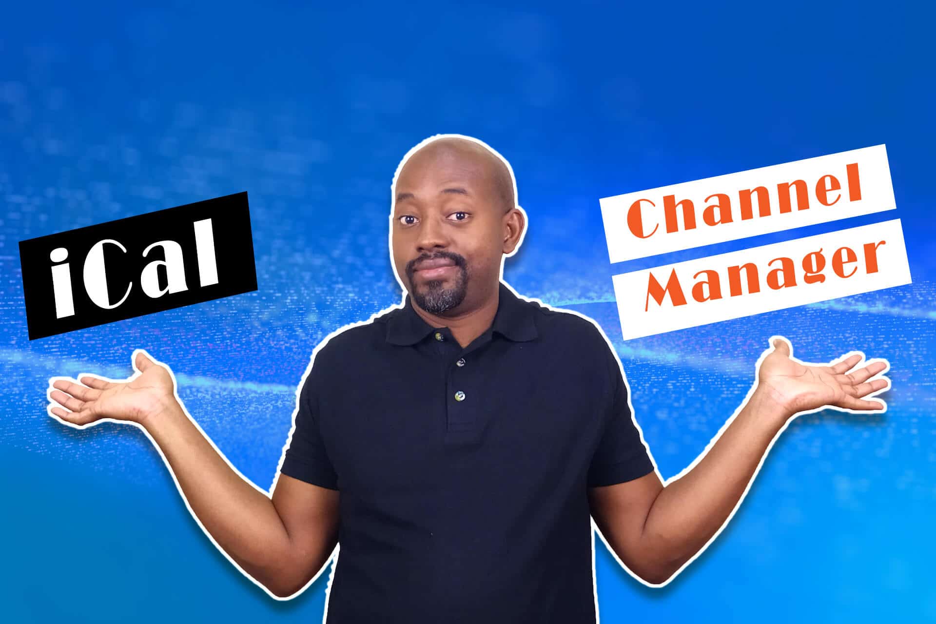 Using ICal Or Channel Manager